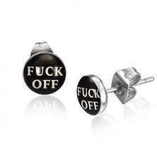 Round earrings made of steel, white inscription Fuck off