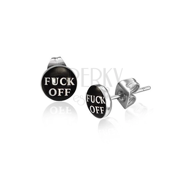 Round earrings made of steel, white inscription Fuck off