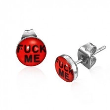 Stud earrings made of steel - black inscription FUCK ME, red background