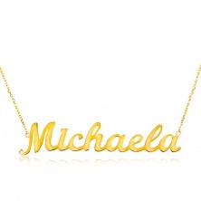 Necklace made of yellow 14K gold - thin chain, shiny pendant - name Michaela