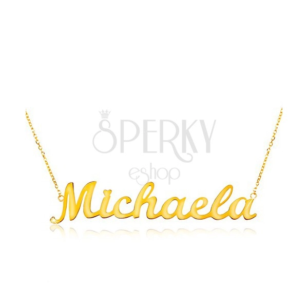 Necklace made of yellow 14K gold - thin chain, shiny pendant - name Michaela