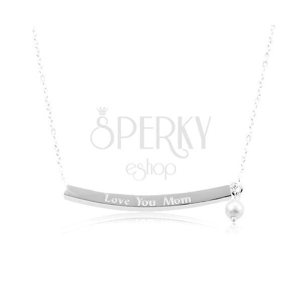 925 silver necklace, thin rectangle with inscription Love You Mum, white ball