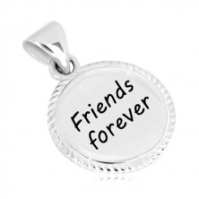 925 silver pendant - circle with engraved edge, inscription "Friends forever"