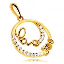 9K Gold pendant – a circle with a decorative writing “Love you”, small clear zircons