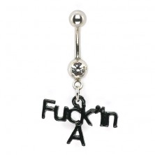 Navel ring with zircon and F*ckin A letters